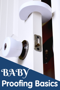 Baby Proofing Basics for Child Safety