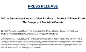 Birmingham, AL – August 22, 2018 - Wittle, a brand that prides itself on providing parents with a variety of premium quality baby safety products has just announced their latest product launch of an electrical outlet child safety kit! 